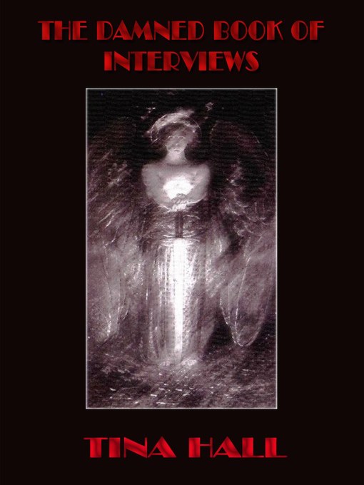 Title details for The Damned Book of Interviews by Tina Hall - Available